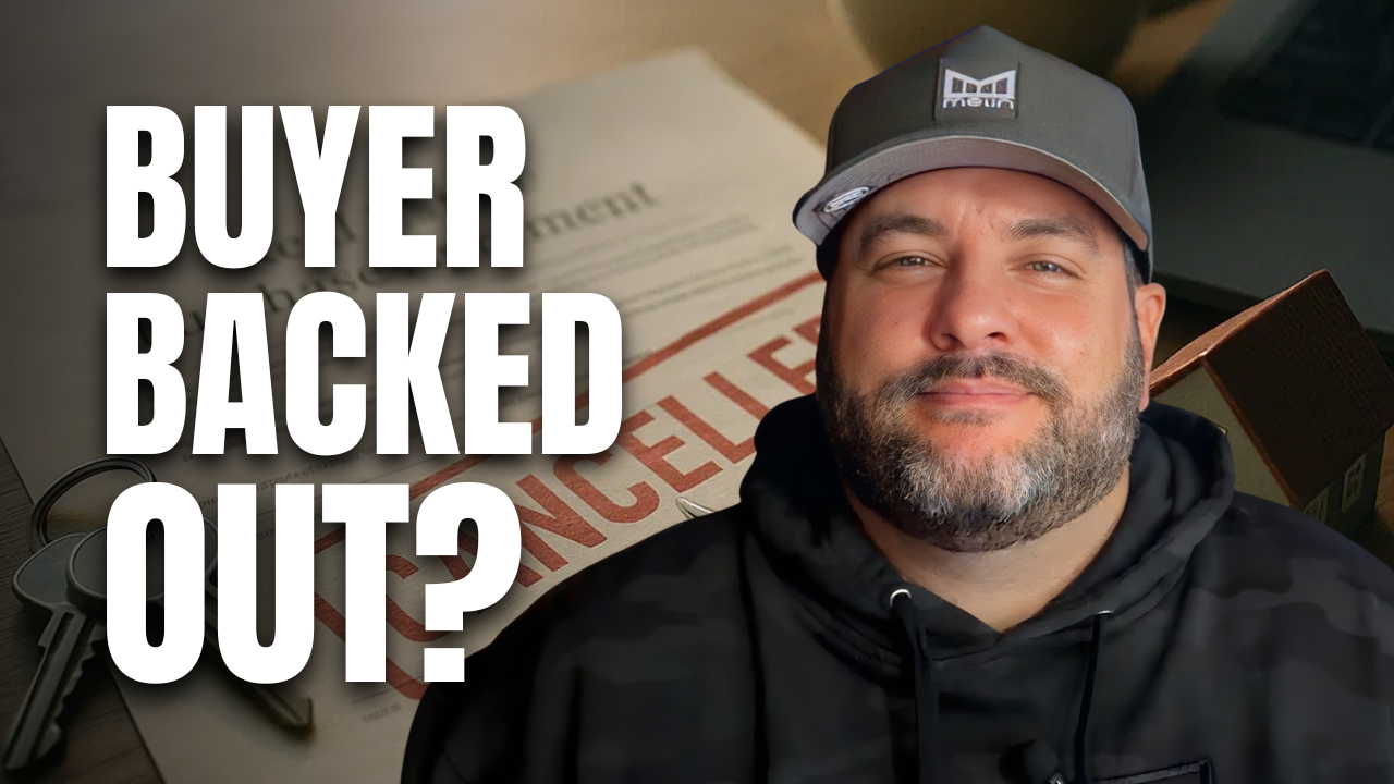What Happens if My Buyer Backs Out Before Closing?